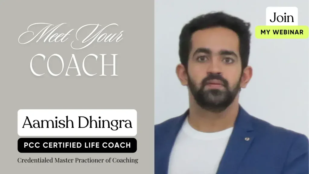 Professional Certified Coach - Aamish Dhingra